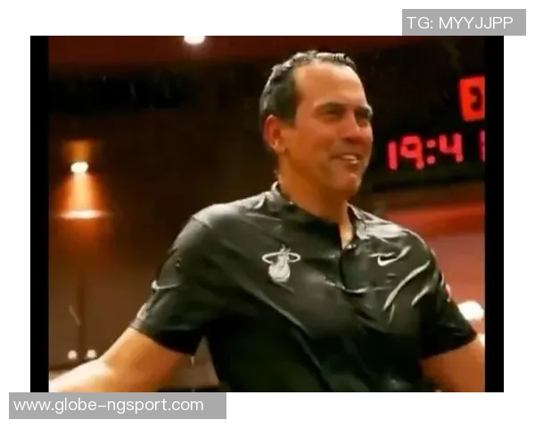 斯波透露热火球员妻子助力家庭生活孩子们周五正常上学